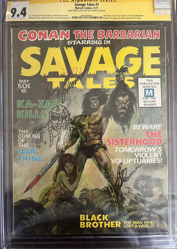 Savage Tales #1 CGC 9.4 SS Roy Thomas Sketch, 2nd Conan comic title, Origin & 1st appearance Man-Thing