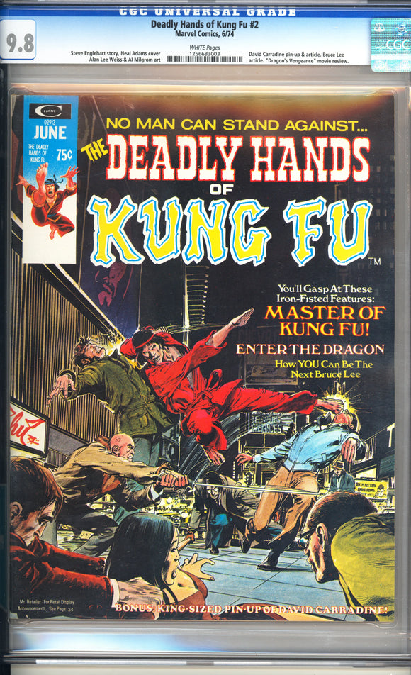 Deadly Hands of Kung Fu #2 CGC 9.8 (1974) David Carradine pin-up & article. Bruce Lee article. 